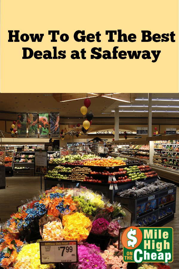 How To Get The Best Deals at Safeway Mile High on the Cheap