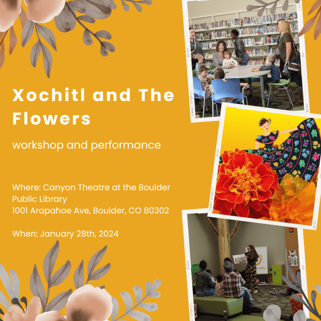 Free Performance Of Children's Opera 'Xochitl and The Flowers' In Boulder Mile High on the Cheap